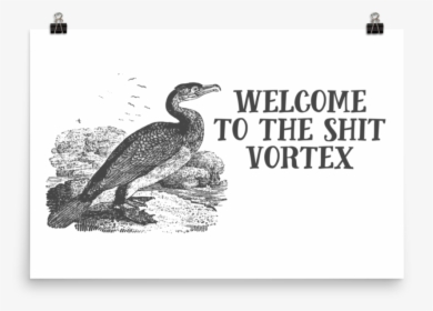 Shit Vortex   Srcset Data - Effin Birds Welcome To The Shit Vortex, HD Png Download, Transparent PNG